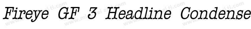 Fireye GF 3 Headline Condensed字体转换